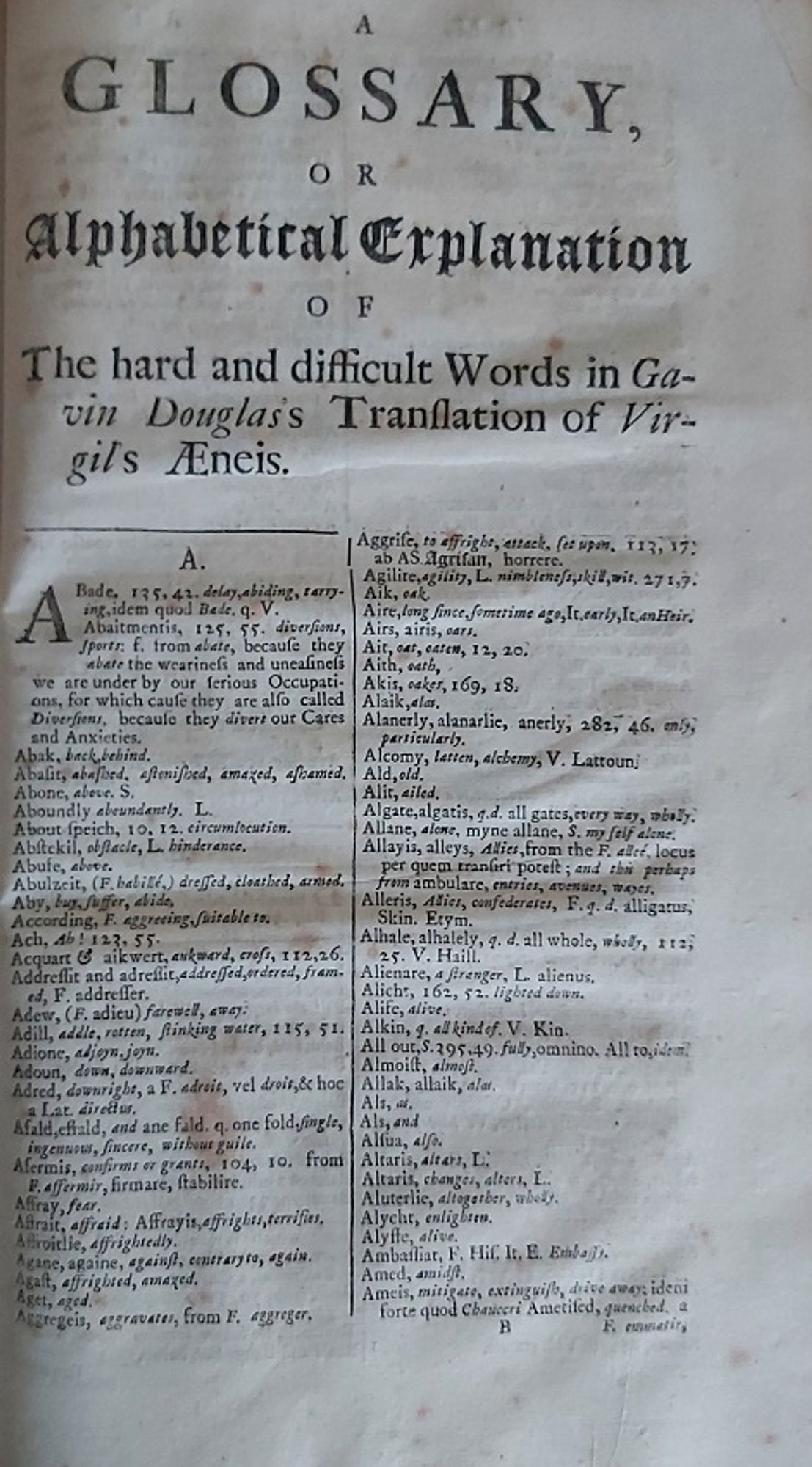 A Glossary, or Alphabetical Explanation of The hard and difficult Words in Gavin Douglas's Translation of Virgil's Æneis.